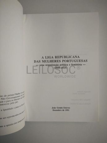A Liga Republicana das Mulheres Portuguesas, uma organização Política e Feminista · João Gomes Esteves