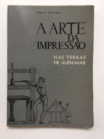 A arte da impressão nas terras de além-mar