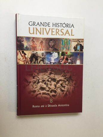 Grande História Universal 8 - Roma até à Dinastia Antonina